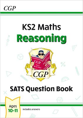 Book cover for KS2 Maths SATS Question Book: Reasoning - Ages 10-11 (for the 2025 tests)