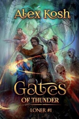 Cover of Gates of Thunder (Loner Book #1)