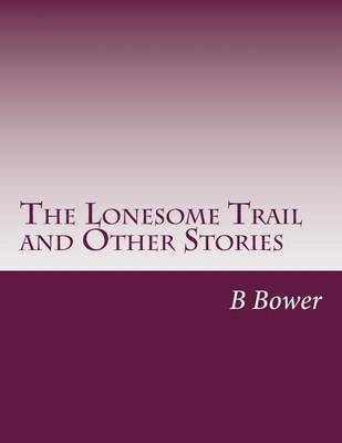 Book cover for The Lonesome Trail and Other Stories