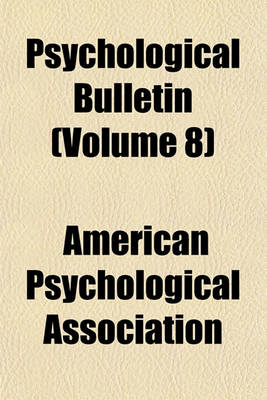 Book cover for Psychological Bulletin (Volume 8)