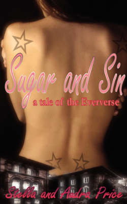 Book cover for Sugar and Sin, A Tale of the Eververse