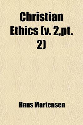 Book cover for Christian Ethics Volume 2, PT. 2