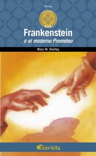 Book cover for Frankestein O El Moderno Prometeo