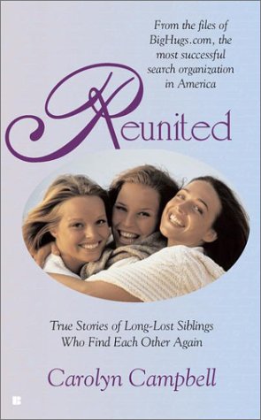 Book cover for Reunited: True Stories of Long-Lost Siblings Who Find Each Other Again