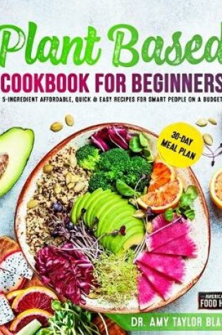 Cover of Plant Based Cookbook for Beginners