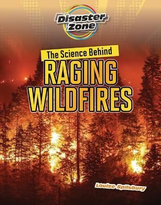 Book cover for The Science Behind Raging Wildfires