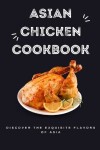 Book cover for Asian Chicken Cookbook