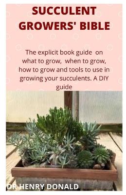 Book cover for Succulent Growers' Bible