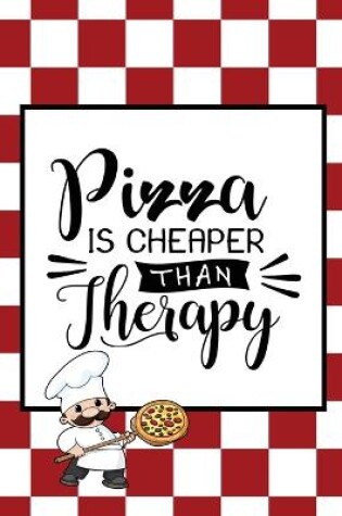 Cover of Pizza Is Cheaper Than Therapy, Pizza Review Journal