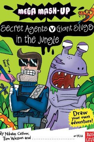 Cover of Secret Agents v Giant Slugs in the Jungle