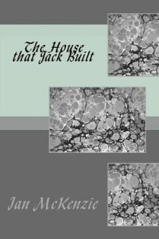 Cover of The House that Jack Built