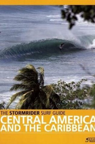 Cover of The Stormrider Surf Guide Central America and the Caribbean