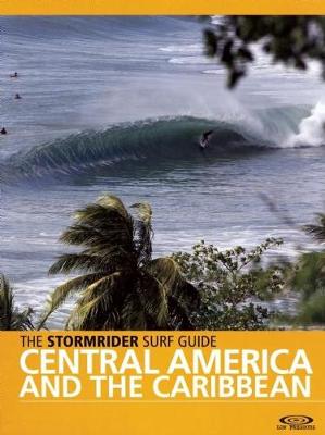 Cover of The Stormrider Surf Guide Central America and the Caribbean