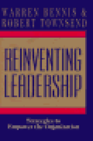 Cover of Reinventing Leadership: Strategies to Empower the Organization