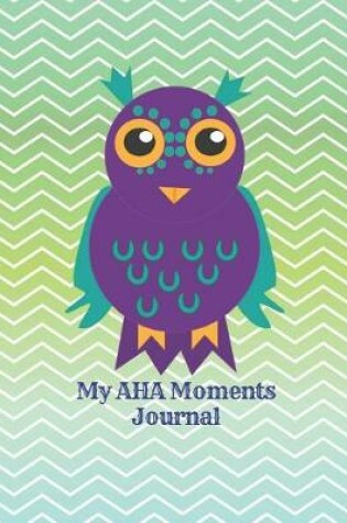 Cover of My AHA moments journal