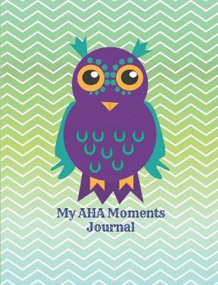 Book cover for My AHA moments journal