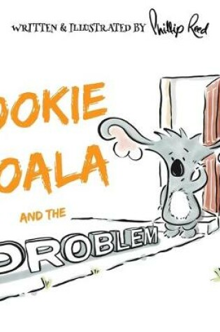 Cover of Kookie Koala and the Problem