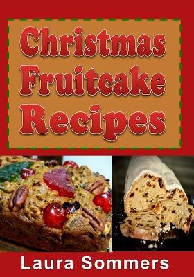 Book cover for Christmas Fruitcake Recipes