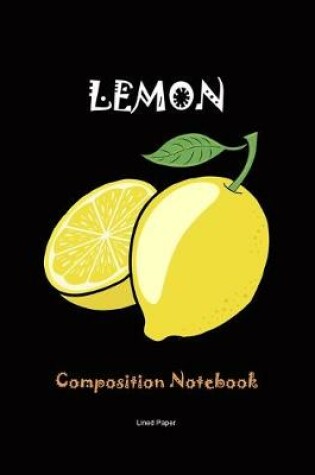 Cover of Lemon Cover Composition Notebook