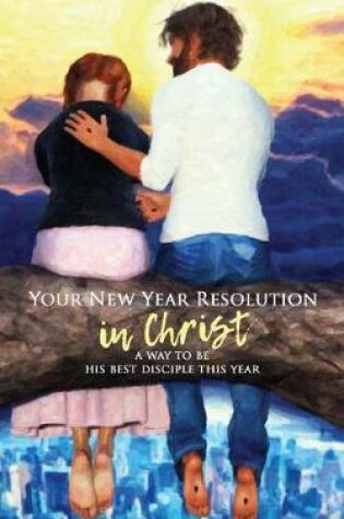 Cover of Your New Year Resolution in Christ