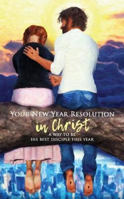 Book cover for Your New Year Resolution in Christ