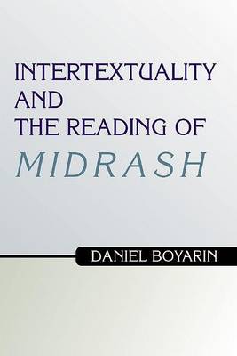 Book cover for Intertextuality and the Reading of Midrash