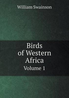 Book cover for Birds of Western Africa Volume 1