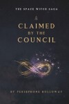 Book cover for Claimed by the Council