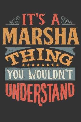 Book cover for Its A Marsha Thing You Wouldnt Understand