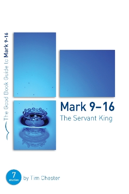 Book cover for Mark 9-16: The Servant King