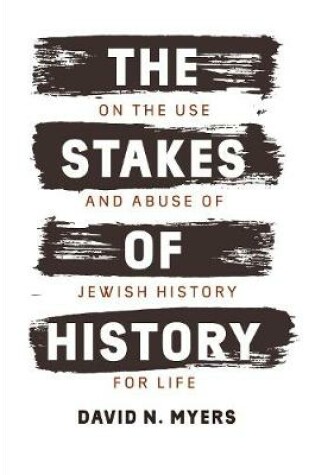 Cover of The Stakes of History