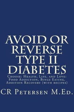 Cover of Avoid or Reverse Type II Diabetes