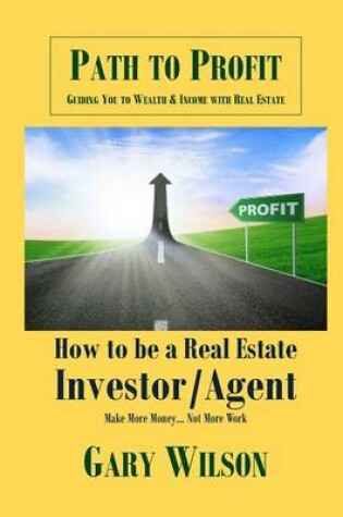 Cover of How to Be a Real Estate Investor/Agent