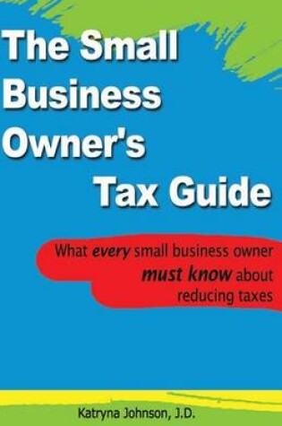 Cover of The Small Business Owner's Tax Guide