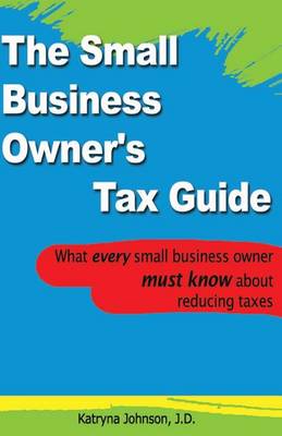 Cover of The Small Business Owner's Tax Guide