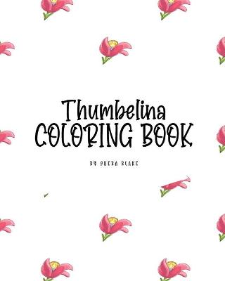 Book cover for Thumbelina Coloring Book for Children (8x10 Coloring Book / Activity Book)