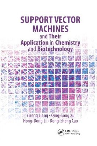 Cover of Support Vector Machines and Their Application in Chemistry and Biotechnology