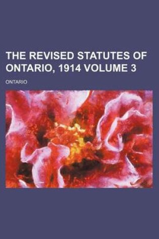 Cover of The Revised Statutes of Ontario, 1914 Volume 3