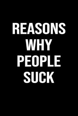 Book cover for Reasons Why People Suck