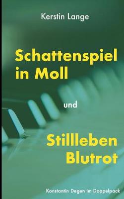 Book cover for Schattenspiel in Moll und Stillleben Blutrot