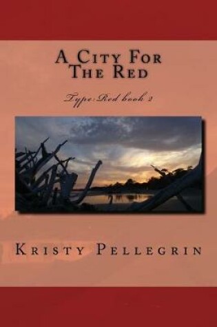 Cover of A City For The Red