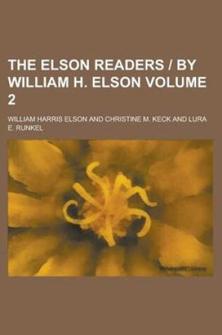 Cover of The Elson Readers - By William H. Elson Volume 2