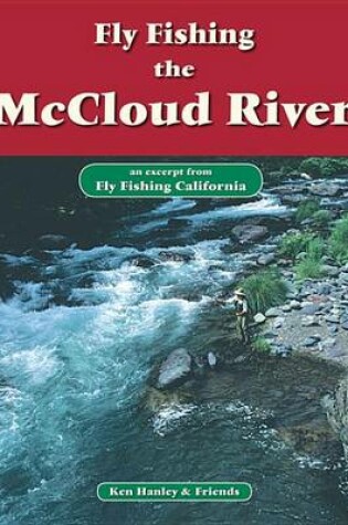 Cover of Fly Fishing the McCloud River