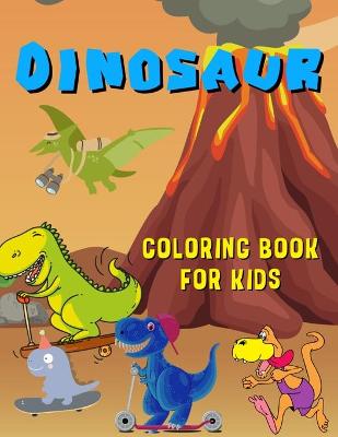 Book cover for Dinosaur Coloring Book For Kids