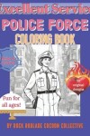 Book cover for Police Force, Excellent Service