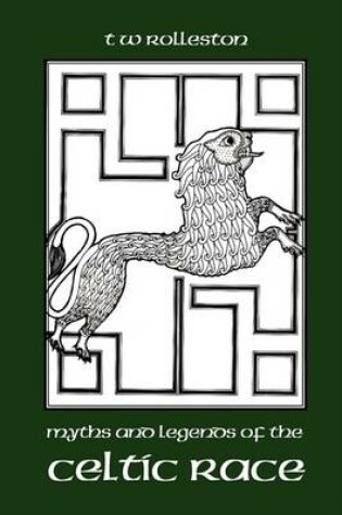 Cover of Myths and Legends of the Celtic Race, Large-Print Edition