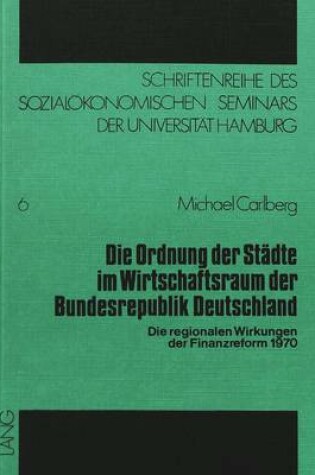 Cover of Die Ordnung Der Staedte Im Wirtschaftsraum Der Bundesrepublik Deutschland