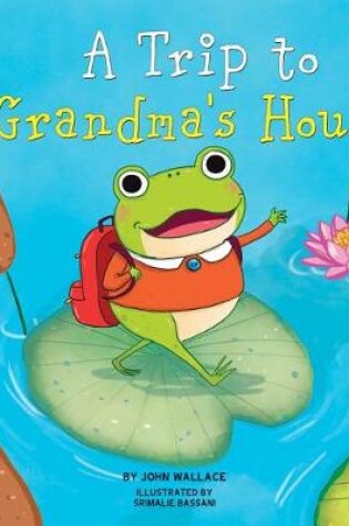 Cover of A Trip to Grandma's House