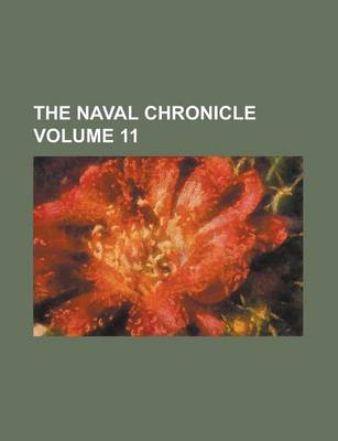 Book cover for The Naval Chronicle Volume 11