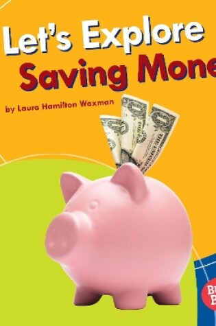 Cover of Let's Explore Saving Money